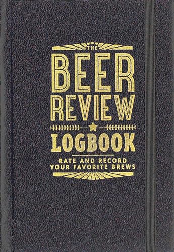 Read The Beer Review Logbook (Rate and Record Your Favorite Brews), written by Peter Pauper Press