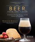 Read Beer, Food, and Flavor: A Guide to Tasting, Pairing, and the Culture of Craft Beer, written by Schuyler Schultz