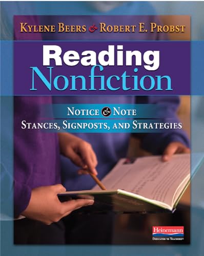 Read Reading Nonfiction: Notice & Note Stances, Signposts, and Strategies (Notice & Note Series), written by Robert E Probst; Kylene Beers
