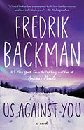 Read Us Against You: A Novel (Beartown Series), written by Fredrik Backman