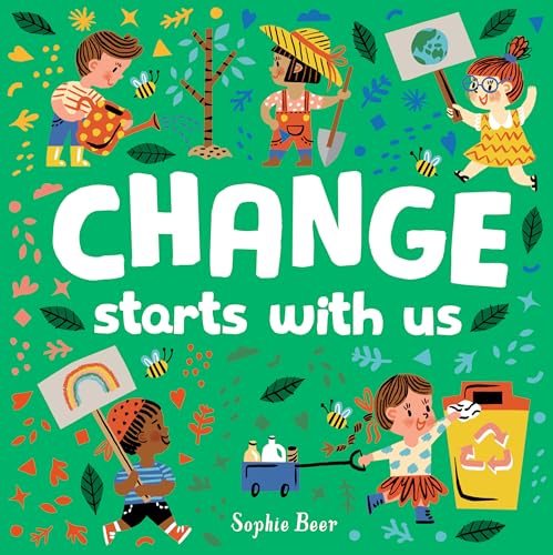 Read Change Starts with Us, written by Sophie Beer