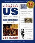 Read A History of US: Making Thirteen Colonies: 1600-1740A History of US Book Two (A ^AHistory of US), written by Joy Hakim