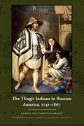 Read The Tlingit Indians in Russian America, 1741-1867, written by Andrei Val'terovich Grinëv