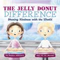 Read The Jelly Donut Difference: Sharing Kindness with the World, written by Maria Dismondy