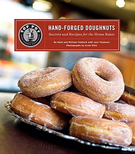 Read Top Pot Hand-Forged Doughnuts: Secrets and Recipes for the Home Baker, written by Mark Klebeck; Michael Klebeck; Jess Thomson