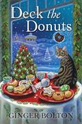 Read Deck the Donuts (A Deputy Donut Mystery), written by Ginger Bolton