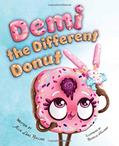Read Demi the Different Donut, written by Allie Lang Rolling