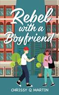 Read Rebel with a Boyfriend: A Sweet YA Romance (Running on Love and Donuts), written by Chrissy Q Martin