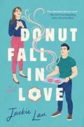 Read Donut Fall in Love, written by Jackie Lau