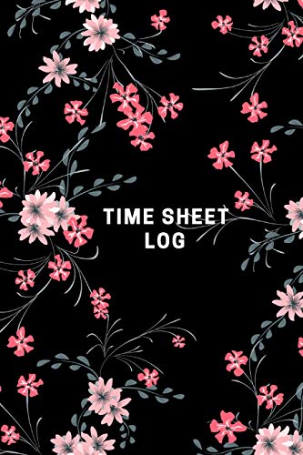 Read Time Sheet Log: Timesheet Keeper |Timesheet Book | Work Hours Log| Notebook Diary to Record and Monitor Working Hours, written by The Waymaker Journal Read Time Sheet Log: Timesheet Keeper |Timesheet Book | Work Hours Log| Notebook Diary to Record and Monitor Working Hours, written by The Waymaker Journal