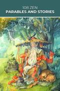 Read 108 Zen Parables and Stories (Sacred Wisdom Stories), written by Olga Gutsol; Buddha Gautama; Gyomay Kubose