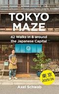 Read Tokyo Maze - 42 Walks in and around the Japanese Capital: A Guide with 108 Photos, 48 Maps, 300 Weblinks and 100 Tips (Japan Travel Guide Book 1), written by Axel Schwab Read Tokyo Maze - 42 Walks in and around the Japanese Capital: A Guide with 108 Photos, 48 Maps, 300 Weblinks and 100 Tips (Japan Travel Guide Book 1), written by Axel Schwab