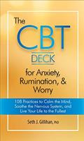 Read The CBT Deck for Anxiety, Rumination, & Worry: 108 Practices to Calm the Mind, Soothe the Nervous System, and Live Your Life to the Fullest, written by Seth J. Gillihan