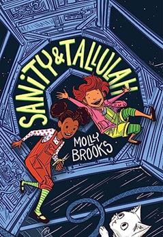 Sanity & Tallulah (Sanity & Tallulah, 1), written by Molly Brooks