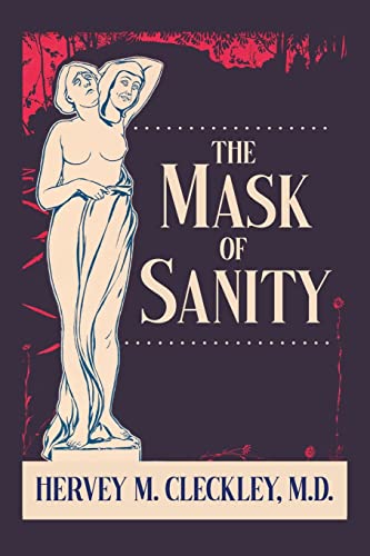 Read The Mask of Sanity, written by Hervey M Cleckley