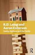 Read Sanity, Madness and the Family (Routledge Classics), written by R.D Laing; Aaron Esterson