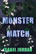 Read Monster Match: Sweet but spicy fantasy romance (Sanity Falls Book 1), written by Isabel Jordan