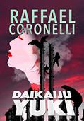 Read Daikaiju Yuki, written by Raffael Coronelli