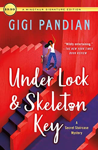 Read Under Lock & Skeleton Key: A Secret Staircase Mystery (Secret Staircase Mysteries Book 1), written by Gigi Pandian