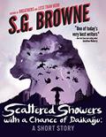 Read Scattered Showers With A Chance Of Daikaiju: (A Short Story), written by S.G. Browne