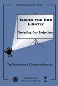 Read Taking the Ego Lightly: Protecting Our Projections, written by Kenneth Wapnick Ph.D.