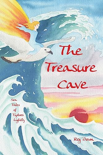 Read The Treasure Cave: Sea Tales of Tiptoes Lightly, written by Reg Down