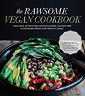 Read The Rawsome Vegan Cookbook: A Balance of Raw and Lightly-Cooked, Gluten-Free Plant-Based Meals for Healthy Living, written by Emily von Euw