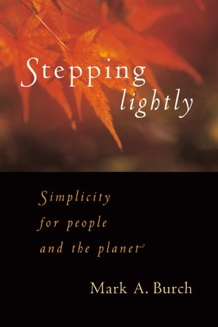 Read Stepping Lightly, written by Mark A. Burch