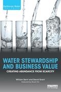Read Water Stewardship and Business Value (Earthscan Water Text), written by William Sarni; David Grant