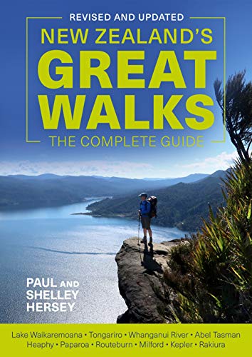 Read New Zealand's Great Walks: The Complete Guide, written by Paul Hersey; Shelley Hersey
