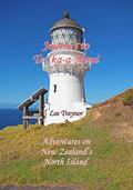Read Journey to Te Ika-a-Maui: Adventures on New Zealand's North Island, written by Lee Traynor