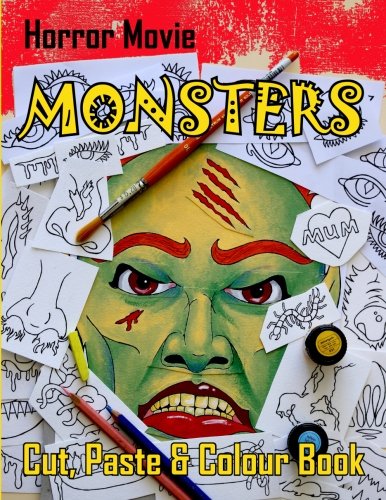 Read Horror Movie Monsters Cut, Paste and Colour Book, written by Mr Albert David Sutton