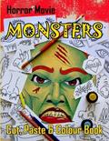 Read Horror Movie Monsters Cut, Paste and Colour Book, written by Mr Albert David Sutton