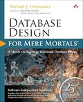 Read Database Design for Mere Mortals: 25th Anniversary Edition, written by Michael J Hernandez