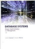 Read Database Systems: Design, Implementation, & Management, written by Carlos Coronel; Steven Morris