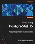 Read Mastering PostgreSQL 15: Advanced techniques to build and manage scalable, reliable, and fault-tolerant database applications, written by Hans-Jürgen Schönig