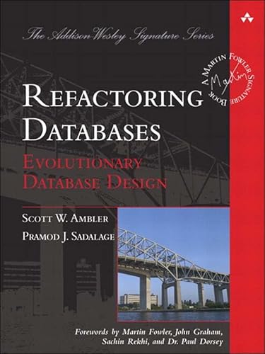 Read Refactoring Databases: Evolutionary Database Design (Addison-Wesley Signature Series (Fowler)), written by Scott Ambler; Pramod Sadalage