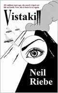 Read Vistakill, written by Neil Riebe