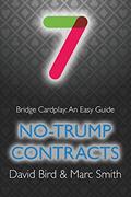 Read Bridge Cardplay: An Easy Guide - 7. No-trump Contracts, written by David Bird; Marc Smith