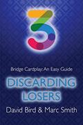 Read Bridge Cardplay: An Easy Guide - 3. Discarding Losers, written by David Bird; Marc Smith