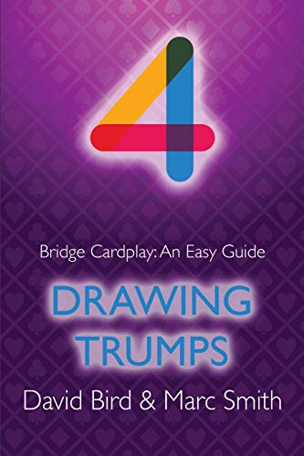 Read Bridge Cardplay: An Easy Guide - 4. Drawing Trumps, written by David Bird; Marc Smith