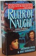 Read Ruler of Naught (Exordium), written by Sherwood Smith; David Trowbridge Read Ruler of Naught (Exordium), written by Sherwood Smith; David Trowbridge