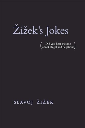 Read Zizek's Jokes: (Did you hear the one about Hegel and negation?) (Mit Press), written by Slavoj Zizek
