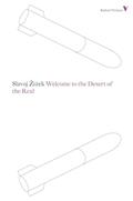 Read Welcome to the Desert of the Real: Five Essays on September 11 and Related Dates (Radical Thinkers), written by Slavoj Zizek