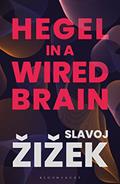 Read Hegel in A Wired Brain, written by Slavoj Zizek