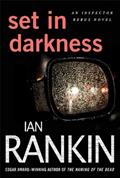 Read Set in Darkness: An Inspector Rebus Novel (Inspector Rebus series Book 11), written by Ian Rankin