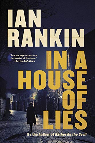 Read In a House of Lies (A Rebus Novel, 22), written by Ian Rankin