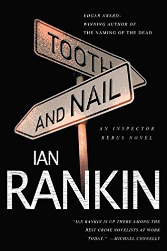 Read Tooth and Nail: An Inspector Rebus Novel (Inspector Rebus series Book 3), written by Ian Rankin