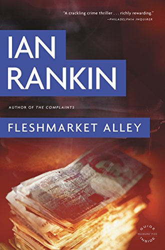 Read Fleshmarket Alley: An Inspector Rebus Novel (Inspector Rebus series Book 15), written by Ian Rankin