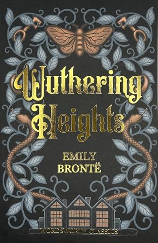 Read Wuthering Heights (Wordsworth Classics), written by Emily Bronte